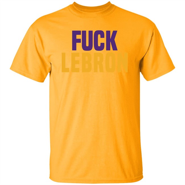 Fuck Lebron Shirt Hoodie Fuck Lebron Shirt Hoodie