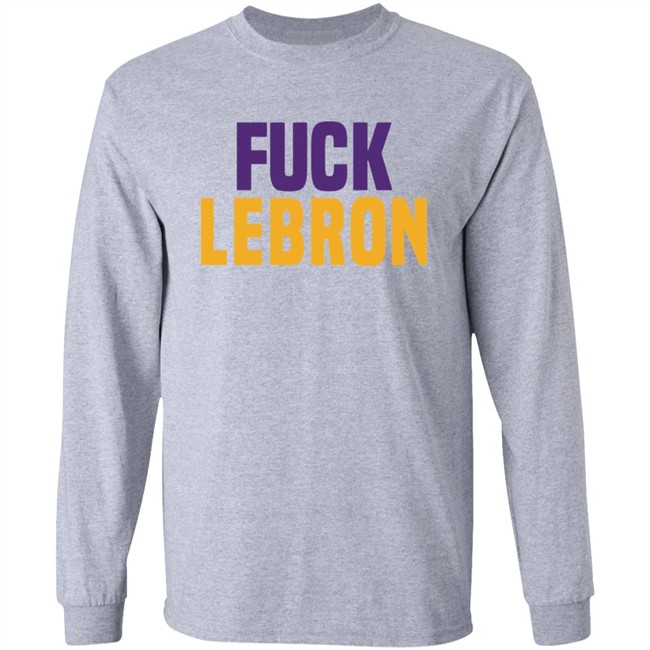 Fuck Lebron Shirt Hoodie Fuck Lebron Shirt Hoodie