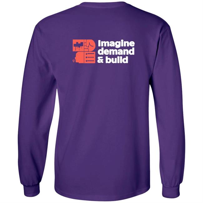 Imagine Demand & Build Shirt Imagine Demand & Build Shirt