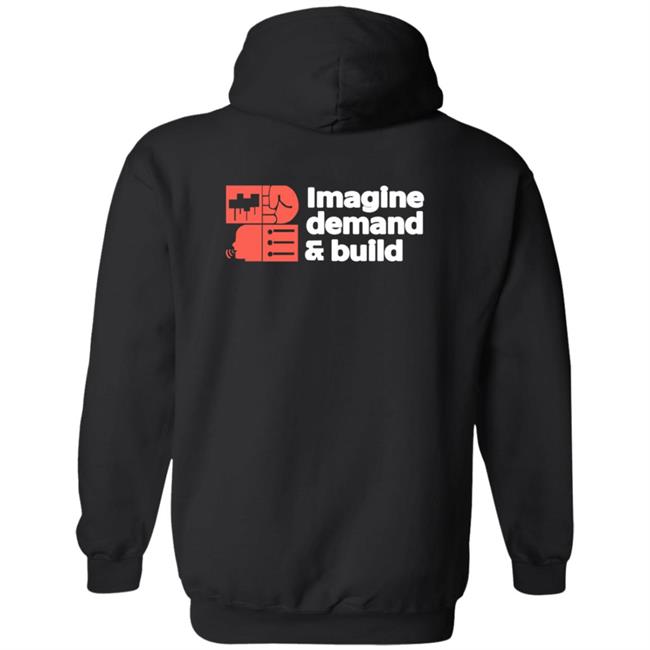 Imagine Demand & Build Shirt Imagine Demand & Build Shirt