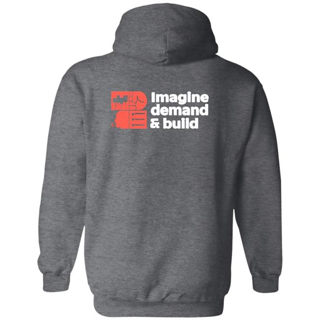 Imagine Demand & Build Shirt Imagine Demand & Build Shirt