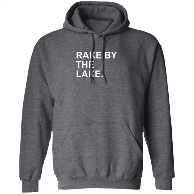 The Obvious Shirts Rake By The Lake Tee Shirt The Obvious Shirts Rake By The Lake Tee Shirt