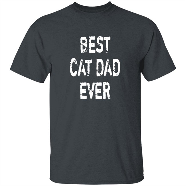 Best Cat Dad Ever T Shirt Best Cat Dad Ever T Shirt