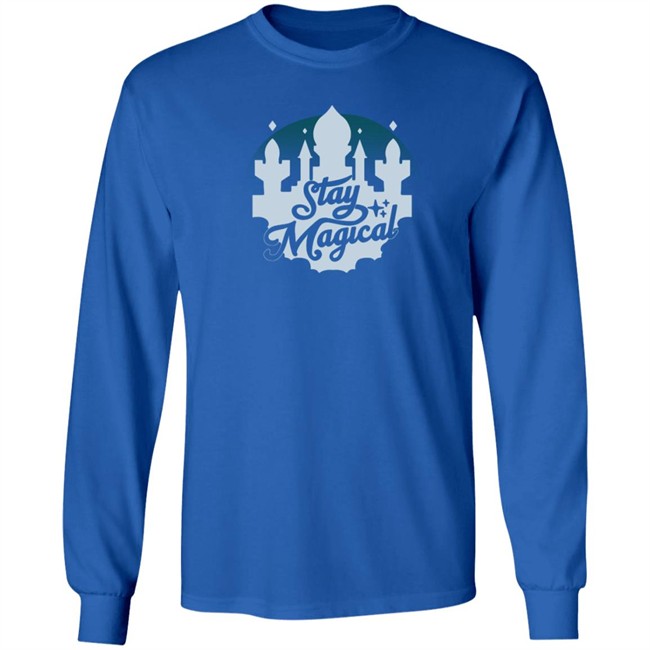 Stay Magical Shirt Stay Magical Shirt