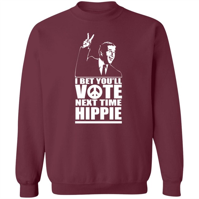 George W Bush I Bet You'll Vote Next Time Hippie Shirt George W Bush I Bet You'll Vote Next Time Hippie Shirt