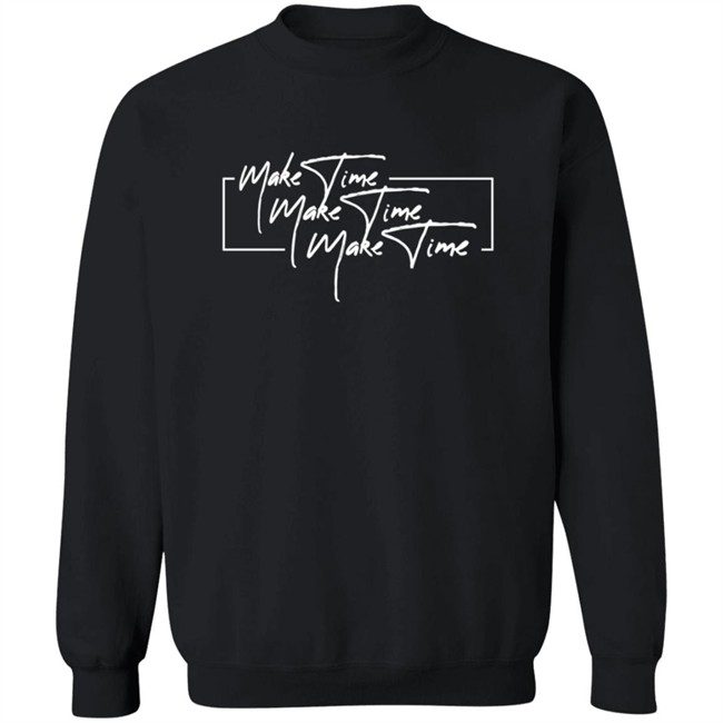 Itsjusta6 Merch Store Make Time Shirt Itsjusta6 Merch Store Make Time Shirt