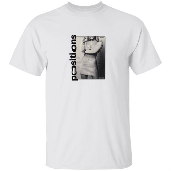 Ariana Grande Merch Positions T Shirt Ariana Grande Merch Positions T Shirt