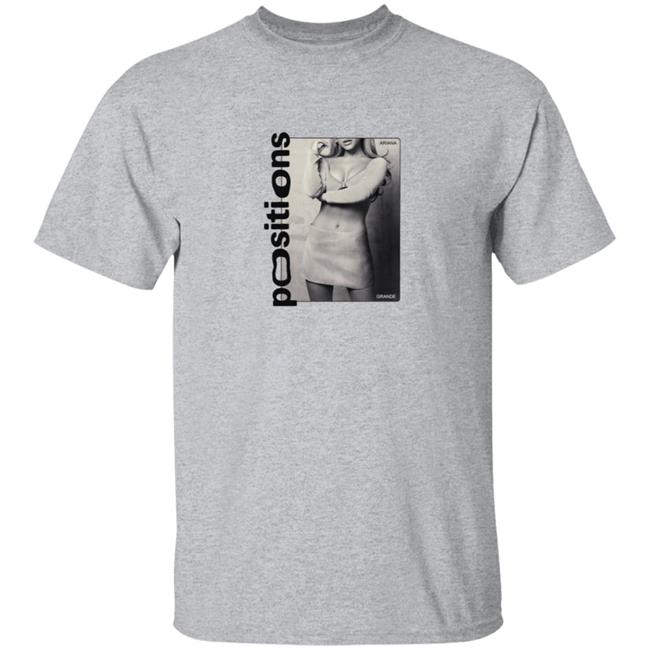 Ariana Grande Merch Positions T Shirt Ariana Grande Merch Positions T Shirt