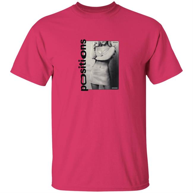 Ariana Grande Merch Positions T Shirt Ariana Grande Merch Positions T Shirt