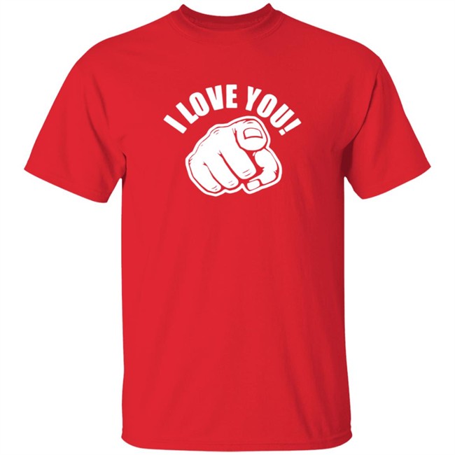 I Love You T Shirt Spreading Love Me Like You Want Me To Treat You Shirt