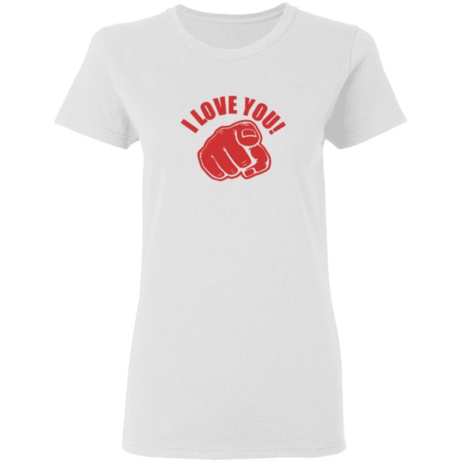 I Love You T Shirt Spreading Love Shirt I Love You T Shirt Spreading Love Shirt