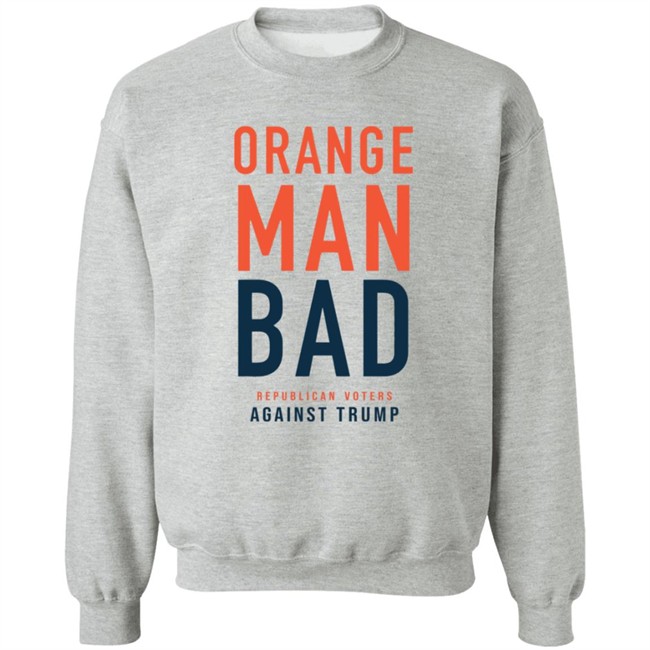 Orange Man Bad Republican Voters Against Trump T Shirt Orange Man Bad Republican Voters Against Trump T Shirt
