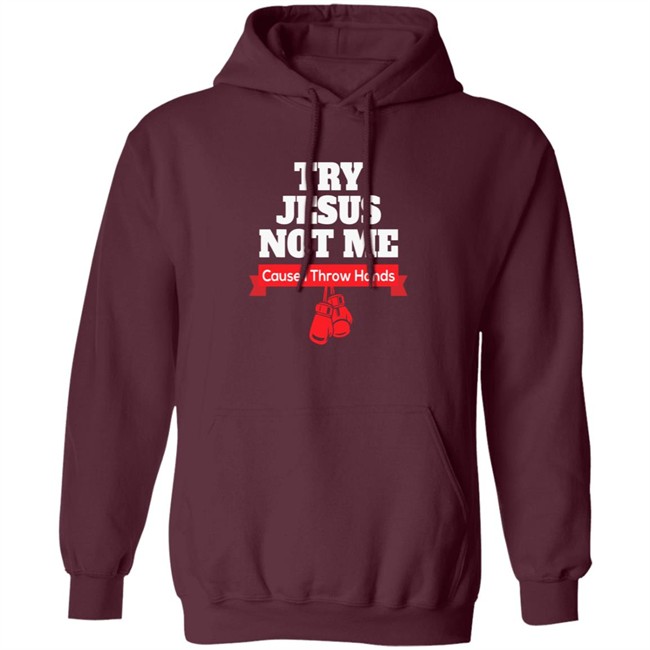Try Jesus Not Me Tee Shirt Try Jesus Not Me Tee Shirt