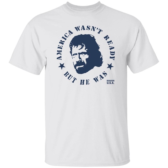 America Wasnt Ready Shirt
