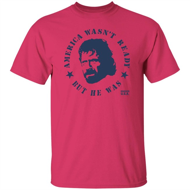 America Wasnt Ready Shirt America Wasnt Ready Shirt