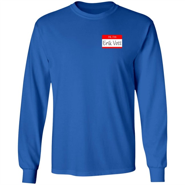 Hi, I'm Erik Voss! Shirt Hi, I'm Erik Voss! Shirt