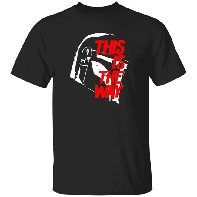 This Is The Way LATEST OBSESSION T Shirt