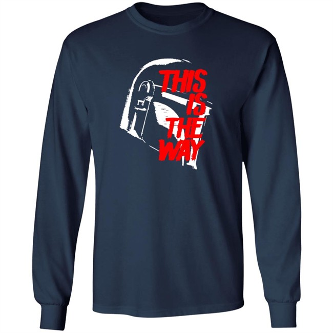 This Is The Way LATEST OBSESSION T Shirt This Is The Way LATEST OBSESSION T Shirt