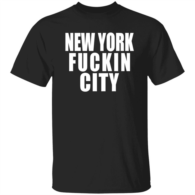New York Fuckin City T Shirt