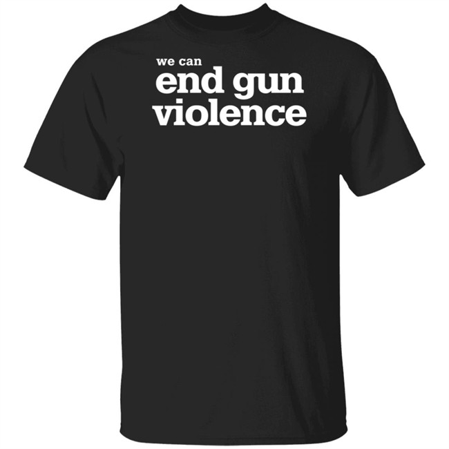 We Can End Gun Violence Orange Tee Shirt We Can End Gun Violence Orange Tee Shirt