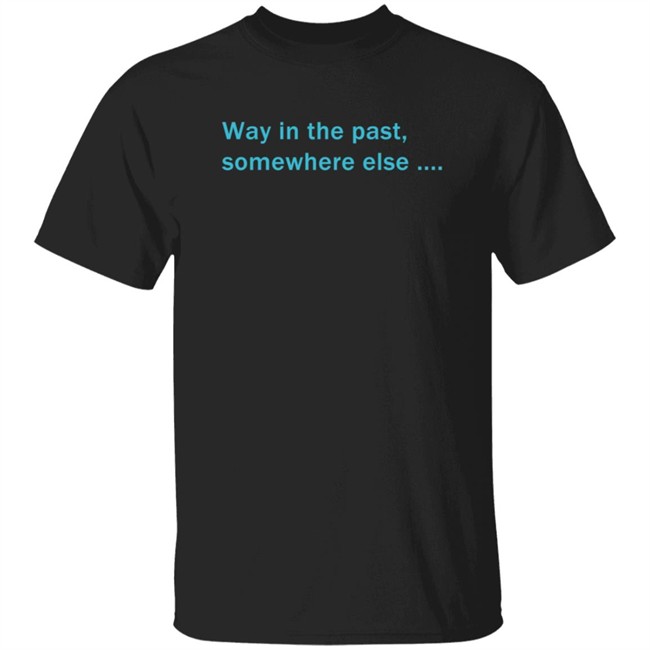 Roosterteeth Merch Achievement Hunter Animated Space Battle T Shirt Way In The Past Somewhere Else Shirt