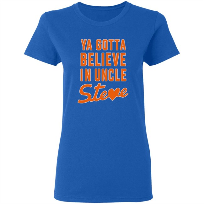 Ya Gotta Believe In Uncle Steve T Shirt Steve Cohen And Alex Shirt Hoodie Ya Gotta Believe In Uncle Steve T Shirt Steve Cohen And Alex Shirt Hoodie