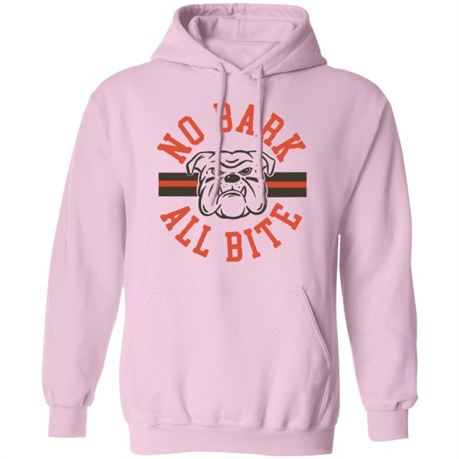 No Bark All Bite T Shirt Hoodie No Bark All Bite T Shirt Hoodie
