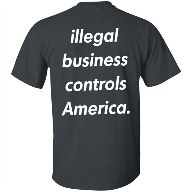 Illegal Business Controls America Hoodie Illegal Business Controls America Hoodie