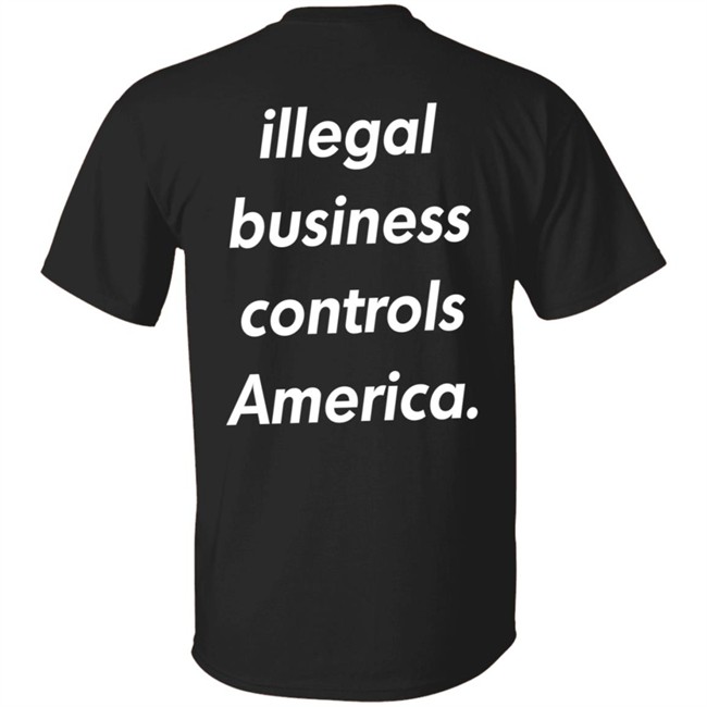 Illegal Business Controls America Hoodie Illegal Business Controls America Hoodie