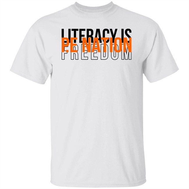 PE Nation Literacy Is Freedom T Shirt Lauren Phillips