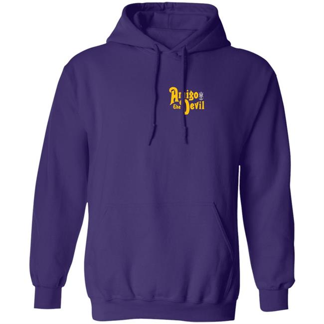 Amigo The Devil Please Hoodie Amigo The Devil Please Hoodie