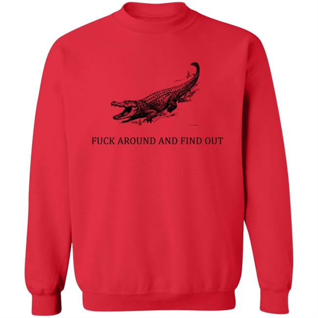 Fuck Around And Find Out Crocodile Shirt Fuck Around And Find Out Crocodile Shirt