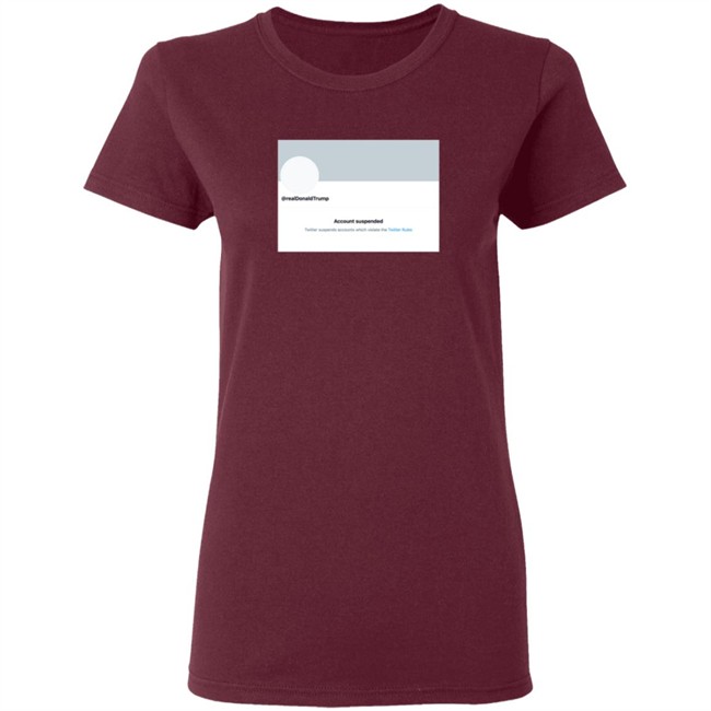 Twitter Permanently Suspends Realdonaldtrump Shirt Twitter Permanently Suspends Realdonaldtrump Shirt