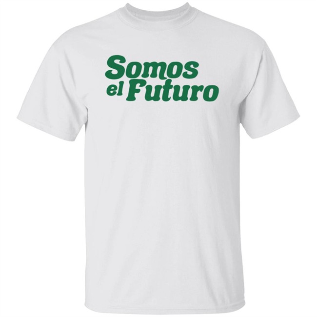 Somos El Futuro T Shirt