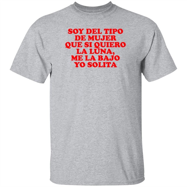 Soy Del Tipo De Mujer T Shirt Soy Del Tipo De Mujer T Shirt