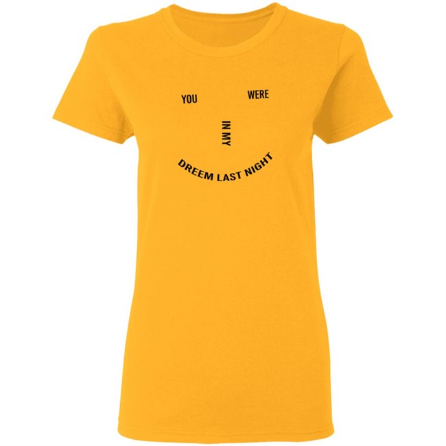 Lonely Ghost Merch You Were In My Dream Last Night Shirt Lonely Ghost Merch You Were In My Dream Last Night Shirt