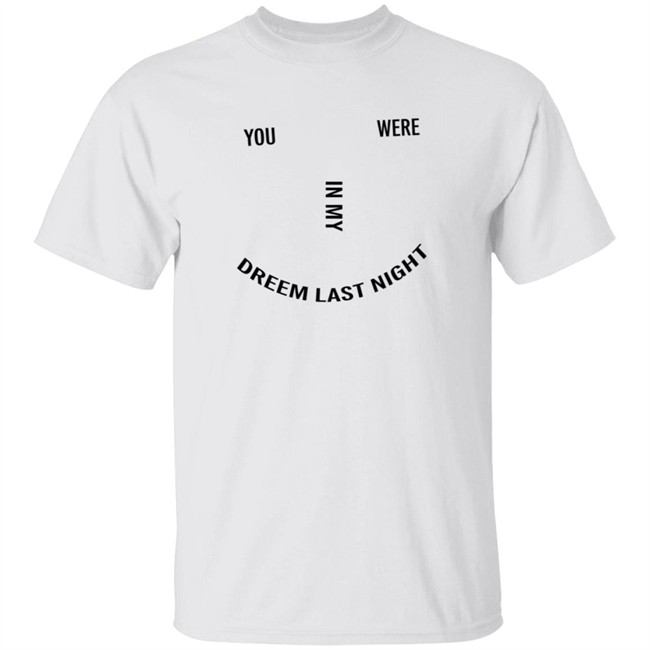 Lonely Ghost Merch You Were In My Dream Last Night Shirt