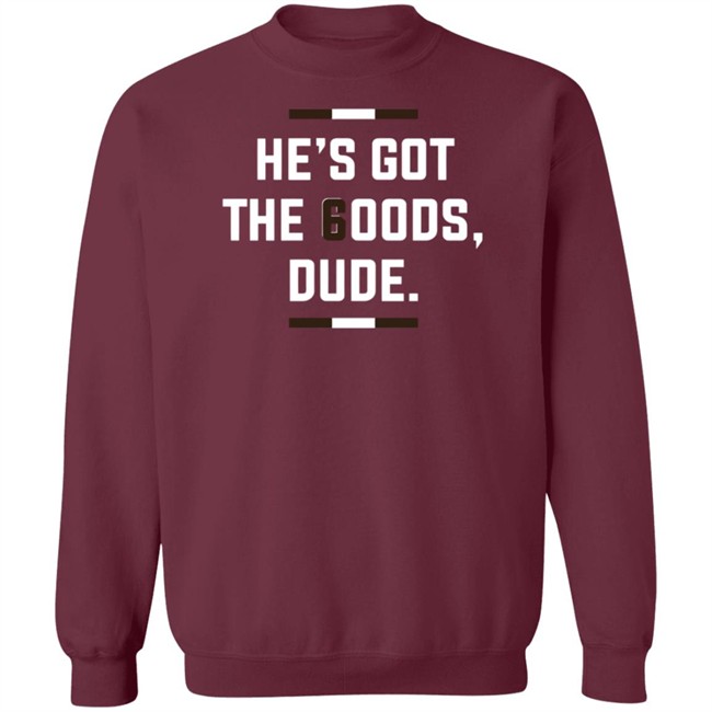LeBatardAF He Is Got The Goods DuDe T Shirt LeBatardAF He Is Got The Goods DuDe T Shirt