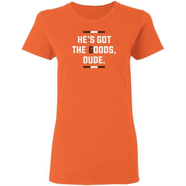 LeBatardAF He Is Got The Goods DuDe T Shirt LeBatardAF He Is Got The Goods DuDe T Shirt