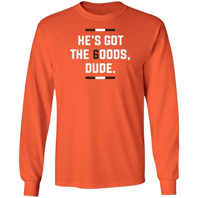 LeBatardAF He Is Got The Goods DuDe T Shirt LeBatardAF He Is Got The Goods DuDe T Shirt