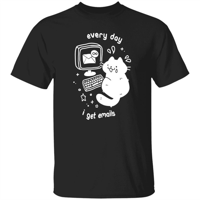 Crowlines Merch Every Day I Get Emails Shirt Crowlines Merch Every Day I Get Emails Shirt
