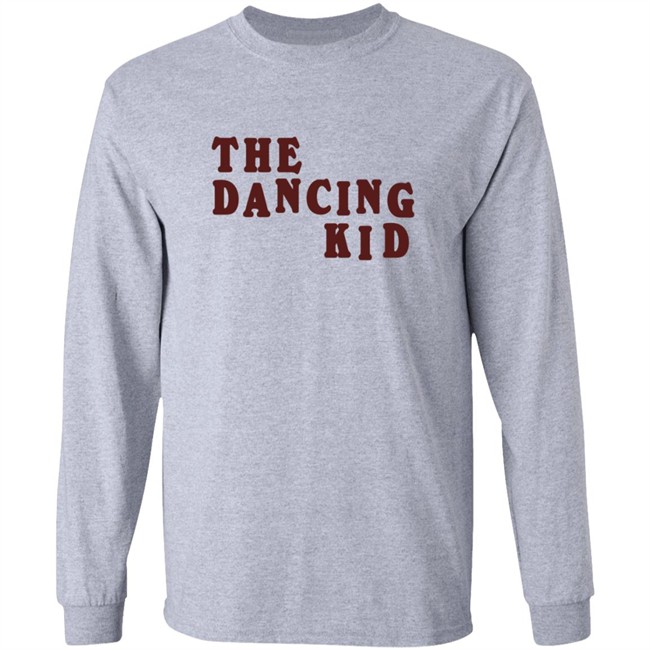 The Dancing Kid Shirt The Dancing Kid Shirt