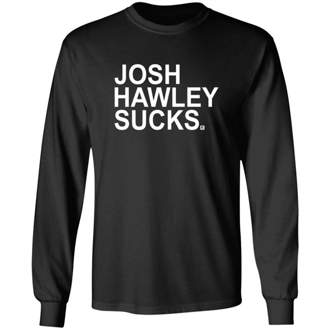 Josh Hawley Sucks Shirt Josh Hawley Sucks Shirt