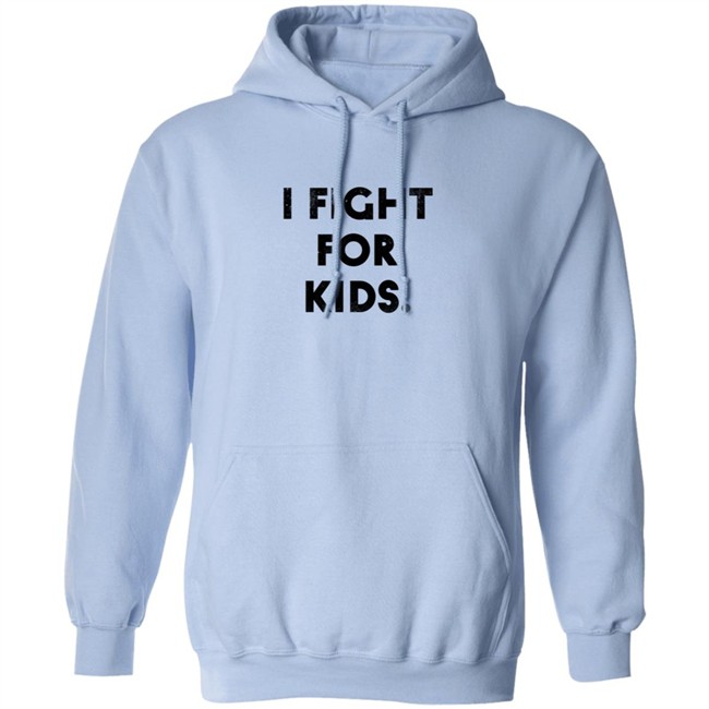 I Fight For Kids Shirt I Fight For Kids Shirt