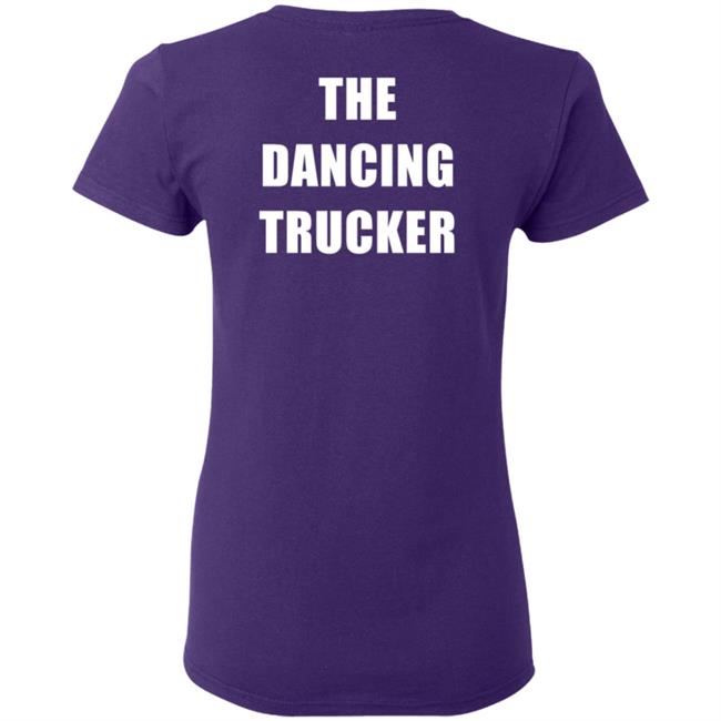 Dancing For Peace The Dancing Trucker John Drury T Shirt Dancing For Peace The Dancing Trucker John Drury T Shirt