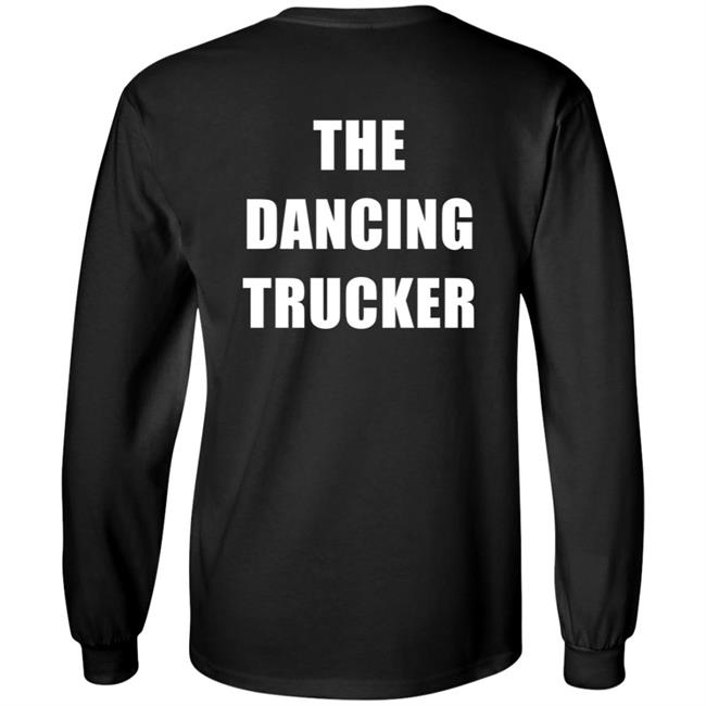 Dancing For Peace The Dancing Trucker John Drury T Shirt Dancing For Peace The Dancing Trucker John Drury T Shirt