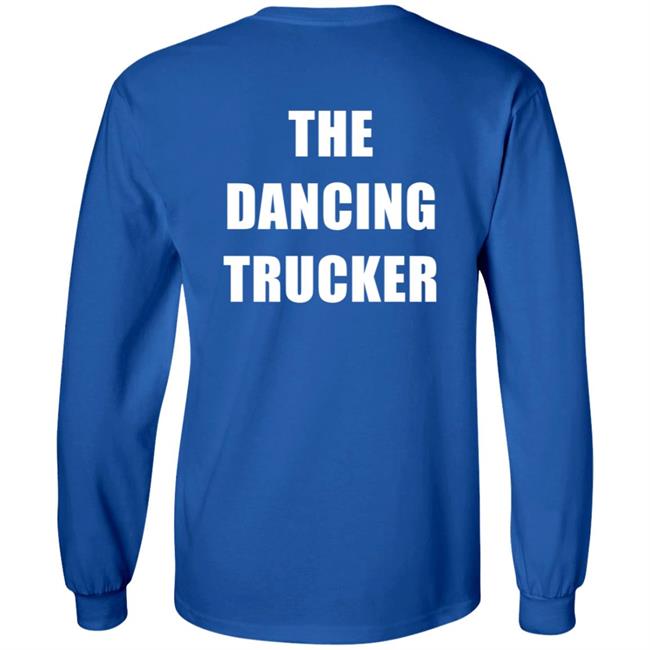 Dancing For Peace The Dancing Trucker John Drury T Shirt Dancing For Peace The Dancing Trucker John Drury T Shirt