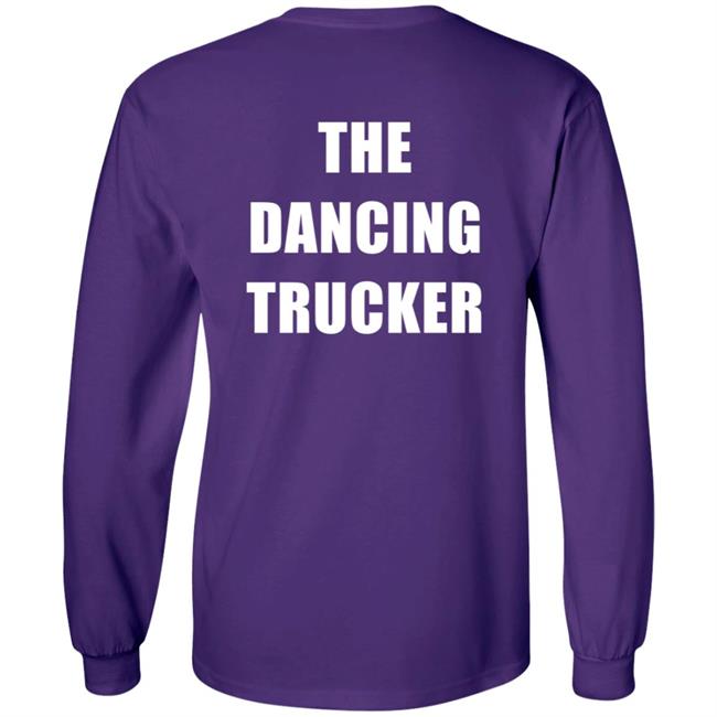 Dancing For Peace The Dancing Trucker John Drury T Shirt Dancing For Peace The Dancing Trucker John Drury T Shirt