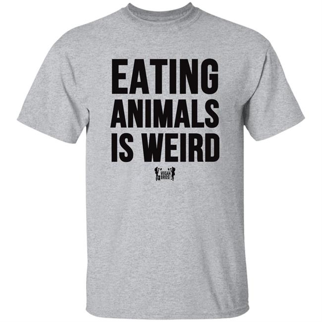 John Oberg Veganuary Vegan Bros Eating Animals is Weird Shirt