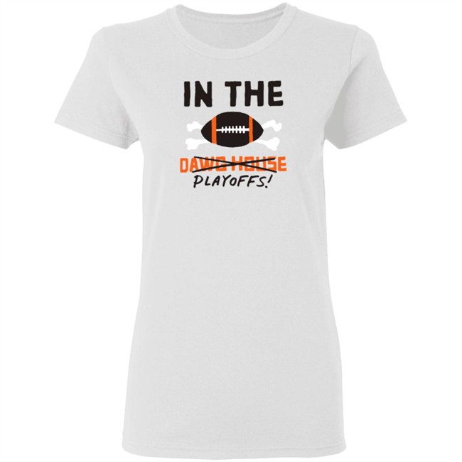 In The Playoffs Dawg House T Shirt In The Playoffs Dawg House T Shirt